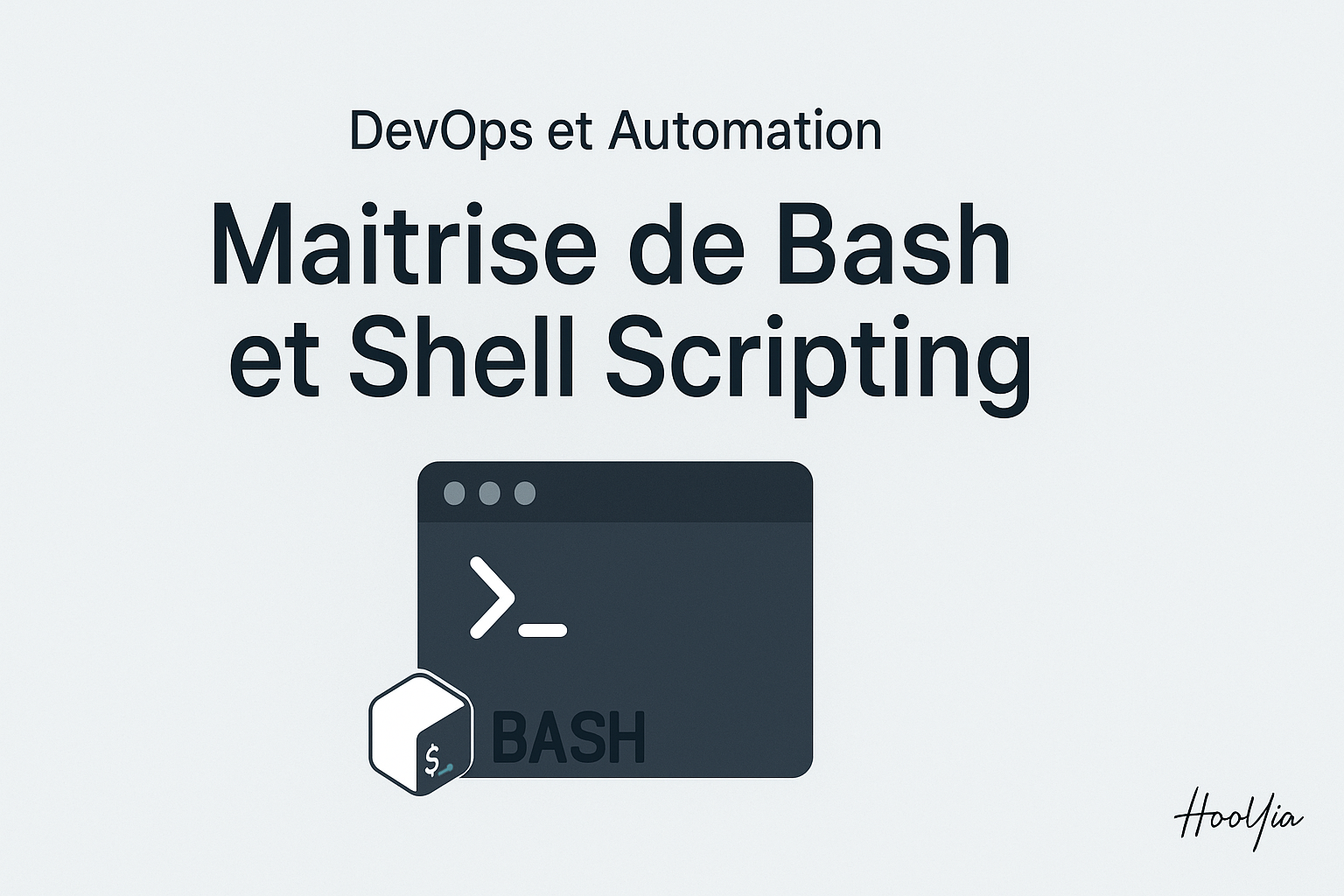 Maîtrise de Bash et Shell Scripting