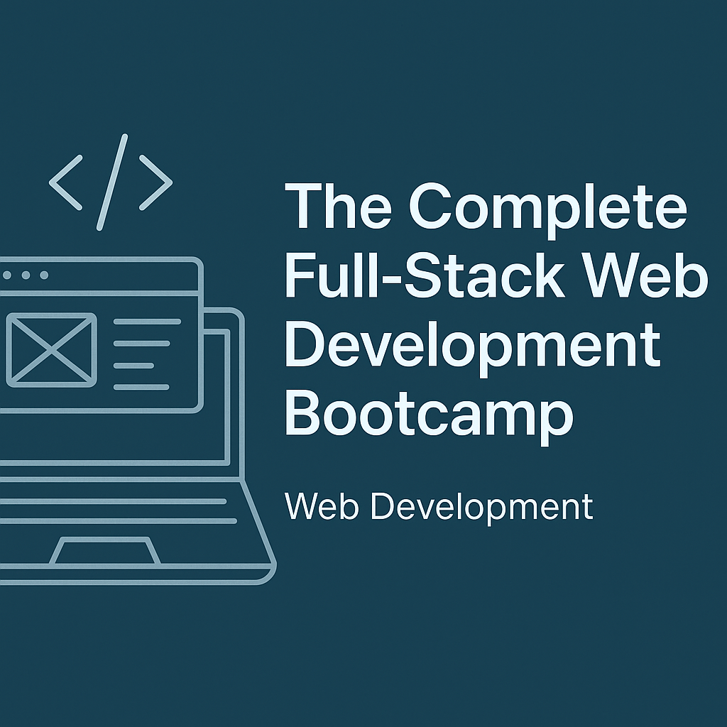 The Complete Full-Stack Web Development Bootcamp